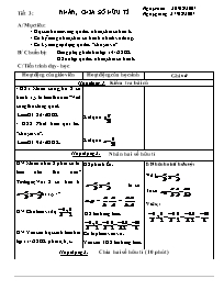 Giáo án Đại số 7 - Tiết 3: Nhân, chia số hữu tỉ (3 cột)