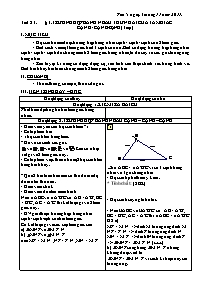 Giáo án Hình học 7 - Tiết 23: Trường hợp bằng nhau thứ nhất của tam giác "cạnh-cạnh-cạnh" (Tiếp) - Năm học 2011-2012