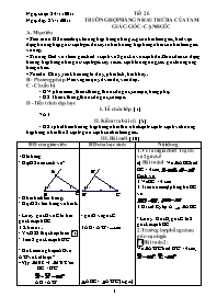 Giáo án Hình học 7 - Tiết 26: Trường hợp bằng nhau thứ ba của tam giác "góc-cạnh-góc" - Năm học 2011-2012 (3 cột)