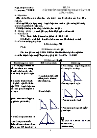 Giáo án Hình học 7 - Tiết 39: Các trường hợp bằng nhau của tam giác vuông - Năm học 2011-2012 (3 cột)