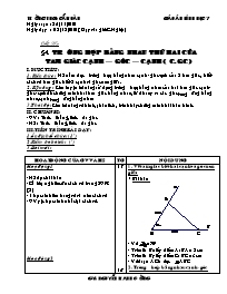 Giáo án Hình học Lớp 7 - Tiết 25: Trường hợp bằng nhau thứ hai của tam giác "cạnh-góc-cạnh" - Năm học 2010-2011 - Nguyễn Mạnh Cường