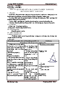 Giáo án Hình học Lớp 7 - Tiết 51: Quan hệ giữa ba cạnh của một tam giác. Bất đẳng thức tam giác - Năm học 2012-2013 - Chu Quang Trung