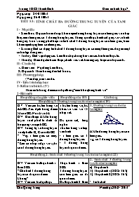 Giáo án Hình học Lớp 7 - Tiết 53: Tính chất ba đường trung tuyến của tam giác - Năm học 2012-2013 - Chu Quang Trung