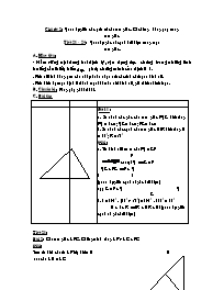 Giáo án Tự chọn Toán Lớp 7 - Chủ đề 2: Quan hệ giữa các yếu tố của tam giác. Các đường đồng quy trong tam giác