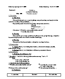 Giáo án môn Tiếng Anh Lớp 7 - Unit 6: After school - Period 32, Part A2: What do you do ?