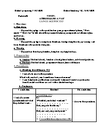 Giáo án môn Tiếng Anh Lớp 7 - Unit 9: At home and away - Period 60: Language focus 3