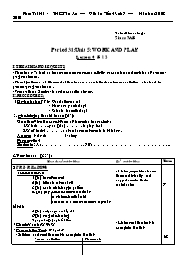 Giáo án môn Tiếng Anh 7 - Period 31, Unit 5: Work and play - Lesson 4: B1, 2 - Phan Thị Hà