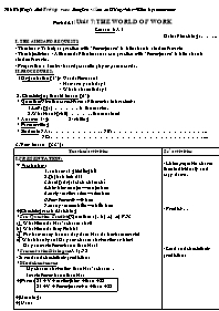 Giáo án môn Tiếng Anh 7 - Period 41, Unit 7: The world of work - Lesson 1: A1 - Hà Thị Tuyết Mai