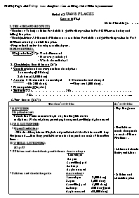 Giáo án môn Tiếng Anh 7 - Period 52, Unit 8: Places - Lesson 4: B4, 5 - Hà Thị Tuyết Mai