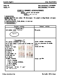 Giáo án môn Tiếng Anh Lớp 6 - Unit 12: Sports and pastimes - Section A: What are you doing ? - Lesson 1: A1, 2, 3, 4, 5
