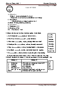 Giáo án môn Tiếng Anh Lớp 7 - Period 38, Unit: 45’ test - Nguyễn Hoàng Lê