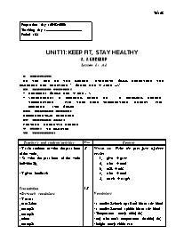 Giáo án môn Tiếng Anh Lớp 7 - Unit 11: Keep fit, stay healthy - A. A check up - Lesson 1: A1