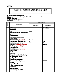 Giáo án môn Tiếng Anh Lớp 7 - Unit 13: Come and play - B2