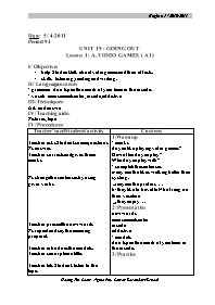 Giáo án môn Tiếng Anh Lớp 7 - Unit 15: Going out - Lesson 1: A-Video games (A1)