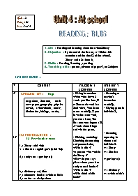 Giáo án môn Tiếng Anh Lớp 7 - Unit 4: At school - Reading: B1, B3