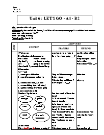 Giáo án môn Tiếng Anh Lớp 7 - Unit 6 : Let's go - A4, B2