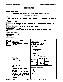 Giáo án môn Tiếng Anh Lớp 7 - Unit 9: At home and away - Bùi Trung Hiếu