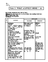 Giáo án môn Tiếng Anh Lớp 7 - Units 3: What a lovely home ! - Period 12, Lesson: A1