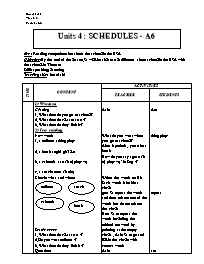 Giáo án môn Tiếng Anh Lớp 7 - Units 4: Schedules - Period 22: A6