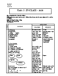 Giáo án môn Tiếng Anh Lớp 7 - Units 5: In cla