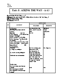 Giáo án môn Tiếng Anh Lớp 7 - Units 8: Asking the way - Period 48: A 4.5