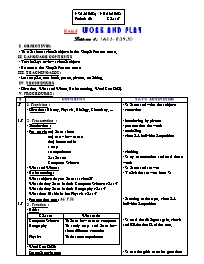 Giáo án môn Tiếng Anh 7 - Unit 5: Work and play (Bản 3 cột)