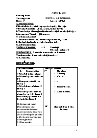 Giáo án môn Tiếng Anh Khối 7 - Period 25, Unit 4: At school - Lesson 1: B1, 2