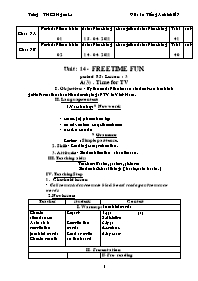 Giáo án môn Tiếng Anh Khối 7 - Unit 14: Freetime fun - Period 85, Lesson 3: A3-Time for TV - Trường THCS Ngam La