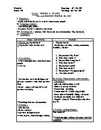 Giáo án môn Tiếng Anh Khối 7 - Unit 16: People & places - Period 99, Lesson 3: Famous people (B1, B2)