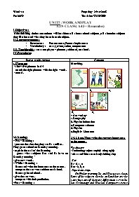 Giáo án môn Tiếng Anh Khối 7 - Unit 5: Work and play - Period 28: A. In class ( A4, 5+Remember)