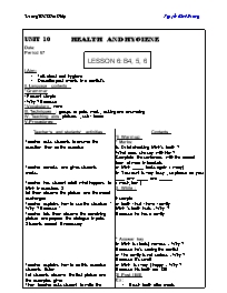 Giáo án môn Tiếng Anh Lớp 7 - Unit 10: Health and hygiene - Lesson 6: B4, 5, 6 - Nguyễn Minh Đường