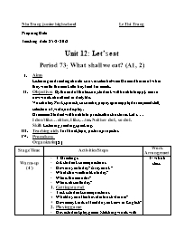 Giáo án môn Tiếng Anh Lớp 7 - Unit 12: Let’s eat - Period 73: What shall we eat? (A1, 2) - Le Thi Trang