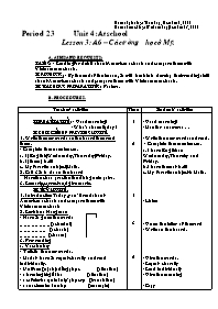 Giáo án môn Tiếng Anh Lớp 7 - Unit 4: At school - Period 23, Lesson 3: A6-Các trường học ở Mỹ