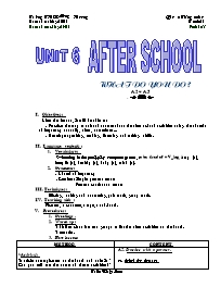 Giáo án môn Tiếng Anh Lớp 7 - Unit 6: After school - Period 33: A . What do you do? (A2+A5)