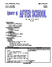 Giáo án môn Tiếng Anh Lớp 7 - Unit 6: After school - Period 37: B. Let’s go (B3, 5)