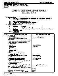 Giáo án môn Tiếng Anh Lớp 7 - Unit 7: The world of work - Lesson 3: A4 - Lê Văn Lượng