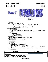 Giáo án môn Tiếng Anh Lớp 7 - Unit 7: The world of work - Period 41: A. A student’s work (A2, 3)