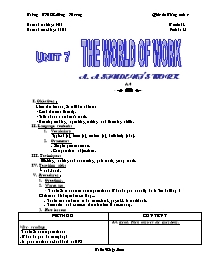 Giáo án môn Tiếng Anh Lớp 7 - Unit 7: The world of work - Period 42: A. A student’s work (A4)