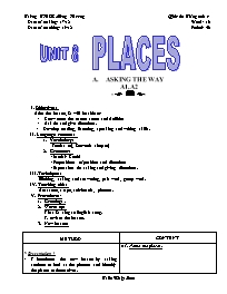 Giáo án môn Tiếng Anh Lớp 7 - Unit 8: Places - Period 46+47: A. Asking the way (A1, A2, A3)