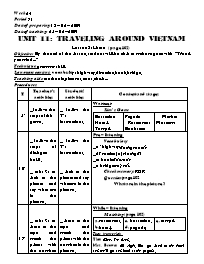 Giáo án môn Tiếng Anh Lớp 8 - Unit 11: Traveling around vietnam - Lesson 3: Listen