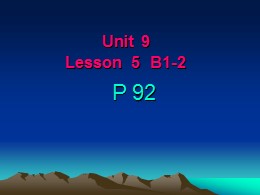Bài giảng môn Tiếng Anh Lớp 7 - Unit 9, Lesso