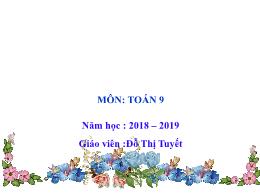 Bài giảng môn Toán Lớp 9 - Tiết 21, Bài 3: Đường thẳng song song và đường thẳng cắt nhau - Năm học 2018-2019 - Đỗ Thị Tuyết