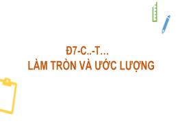 Bài giảng Toán Lớp 7 (Sánh Cánh diều) - Chươn