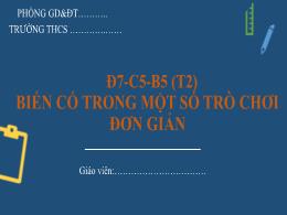Bài giảng Toán Lớp 7 (Sánh Cánh diều) - Chương V: Một số yếu tố thống kê và xác suất - Bài 5: Biến cố trong một số trò chơi đơn giản (Tiết 2)