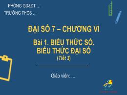 Bài giảng Toán Lớp 7 (Sánh Cánh diều) - Chương VI: Biểu thức đại số - Bài 1: Biểu thức số. Biểu thức đại số (Tiết 3)