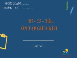 Bài giảng Toán Lớp 7 (Sánh Cánh diều) - Ôn tập giữa học kì II