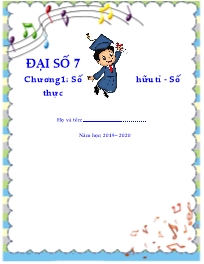 Chuyên đề Đại số Lớp 7 - Chương 1: Số hữu tỉ-Số thực - Năm học 2019-2020