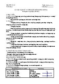 Giáo án Hình học Lớp 7 (Công văn 5512) - Chương 1, Tiết 11: Luyện tập (Từ vuông góc đến song song)