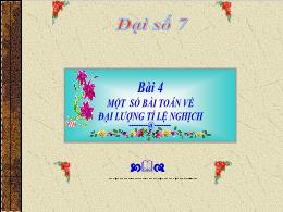 Bài giảng Đại số 7 - Bài 4: Một số bài Toán v