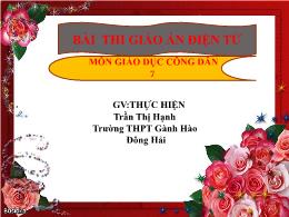 Bài giảng GDCD 7 - Bài 12: Sống và làm việc c